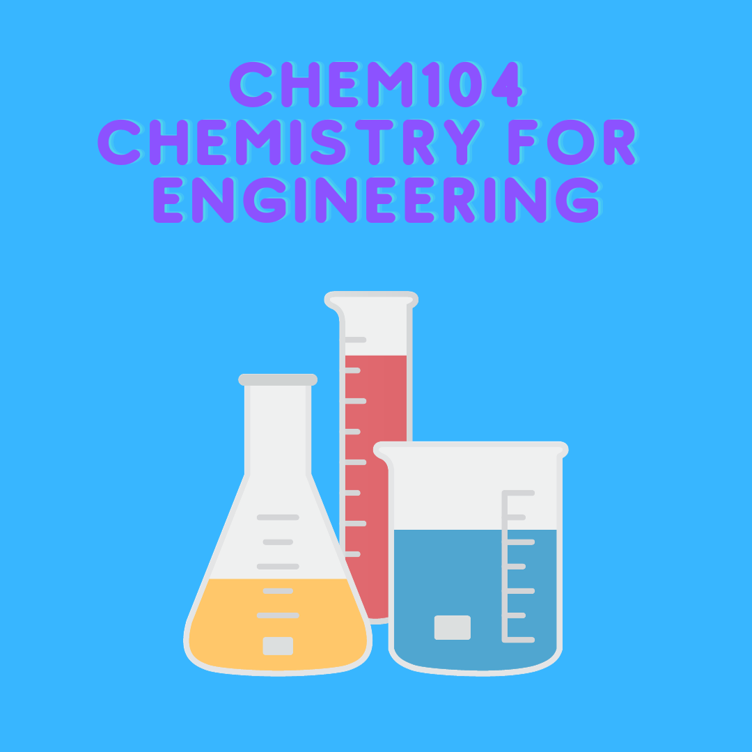 CHEM 104 - Chemistry for Engineering - Midterm 1 (S2024)